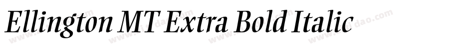 Ellington MT Extra Bold Italic字体转换